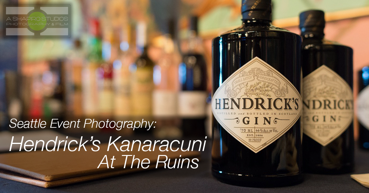 Seattle Event Photography: Hendrick’s Kanaracuni at The Ruins