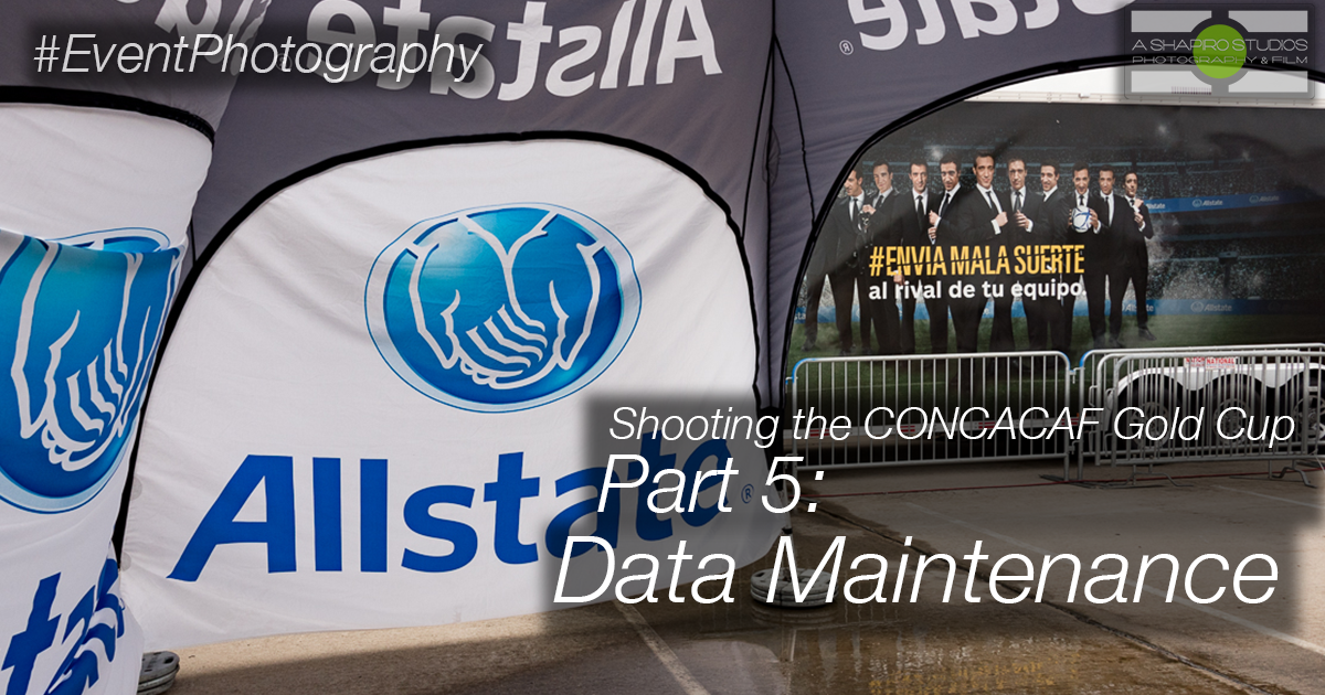 CONCACAF Gold Cup Event Photography – Part 5: Data Management